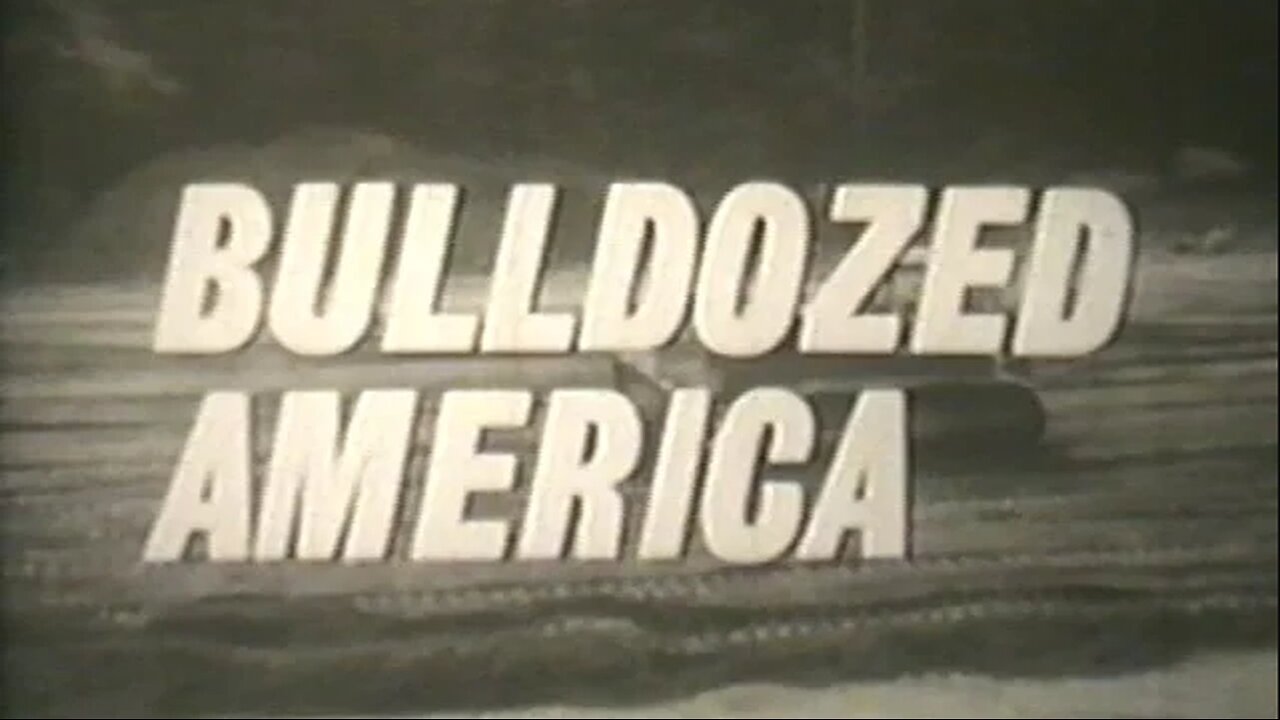 Bulldozed America