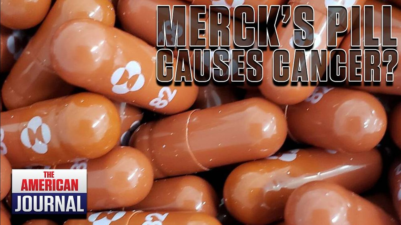 Told Ya So: Merck’s Covid Pill (Probably) Causes Cancer