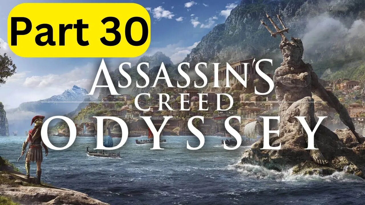 Assassin's Creed Odyssey -- Part 30