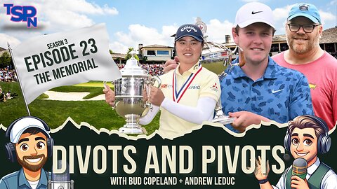Divots and Pivots - S3 EP23 - The Memorial