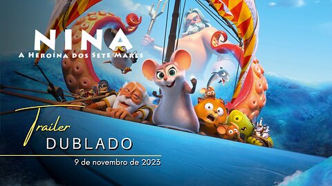 Nina: A Heroína dos Sete Mares | Trailer oficial dublado | 2023