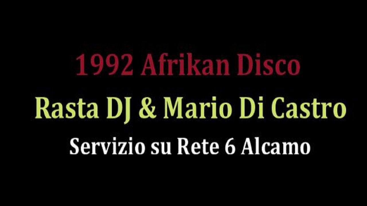 1992 - Afrikan Disco - servizio su Rete 6