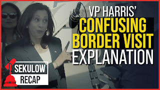 Watch: VP Harris’ Confusing Explanation for Border Visit