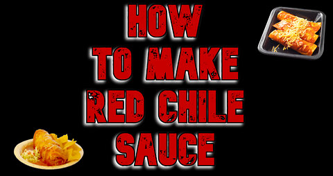 How To Make Red Chile Sauce