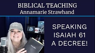 Biblical Teaching: Speaking Isaiah 61- A Decree!