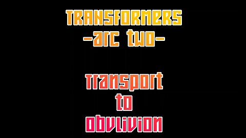 Skybound Transformers Arc 2: Transport to Oblivion