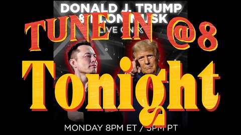 Trump on X tonight Tune in live 8-12-24