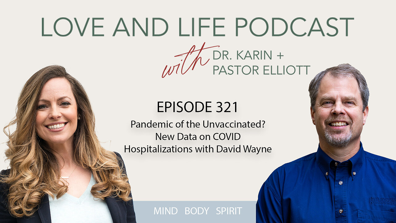 Pandemic of the Unvaccinated? New Data on COVID Hospitalizations with David Wayne Ep. 321