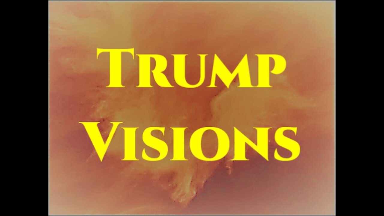 Trump Visions