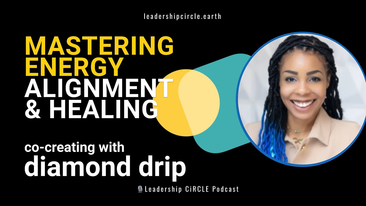 Mastering Energy Alignment & Healing: Co-Creation with Diamond Drip