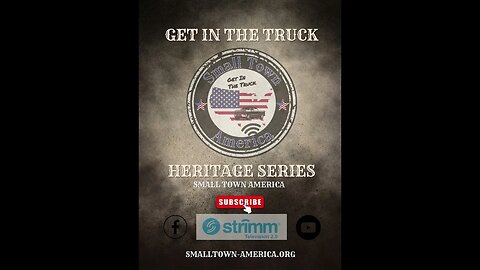 The Western Heritage Captured on Small Town America New Series On Youtube and Strimm Television