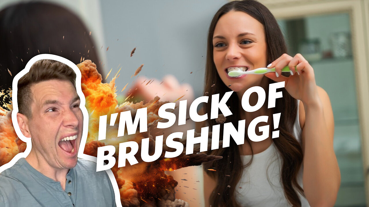 I'm So SICK Of Brushing My Teeth! - RANT!