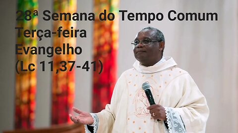 Homilia de Hoje | Padre José Augusto 11/10/22