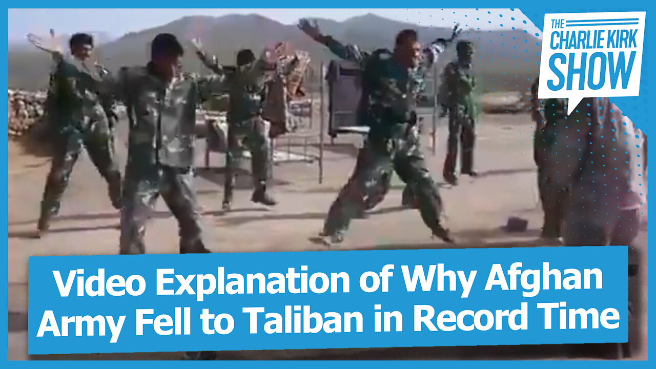 Video Explanation of Why Afghan Army Fell to Taliban in Record Time