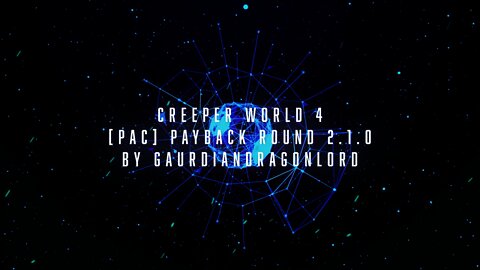 pac payback round 2 1 0 by GaurdianDragonLord Creeper World 4