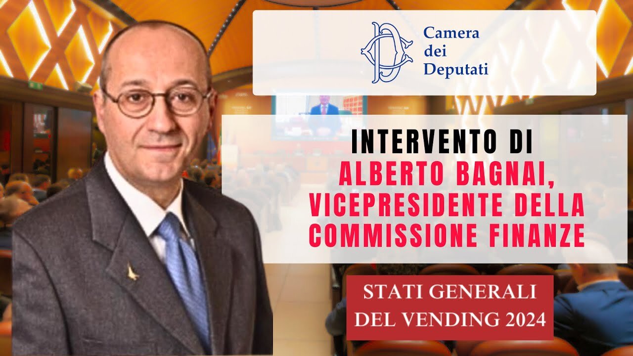 🔴 Interv. On. Alberto Bagnai, Vicepres. Commiss. Finanze - STATI GENERALI DEL VENDING 2024