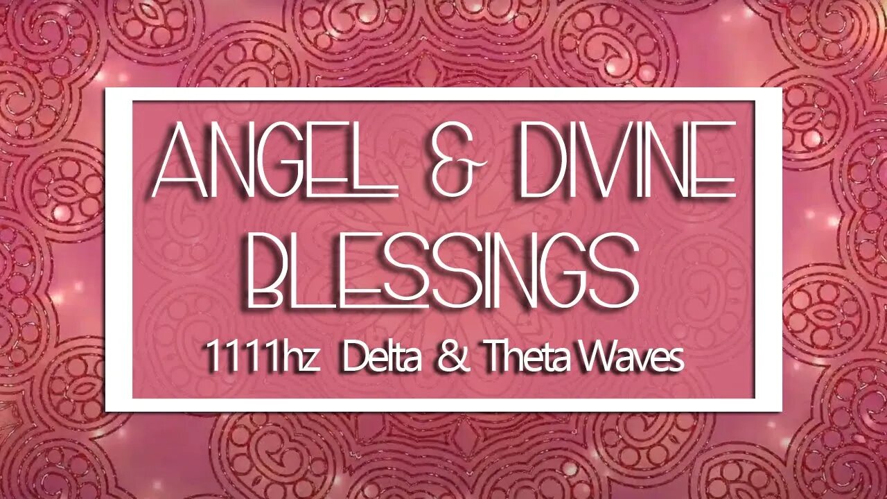 1111 Hz Angelic Frequency | Healing Music | Receive Divine Blessings, Love & Protection