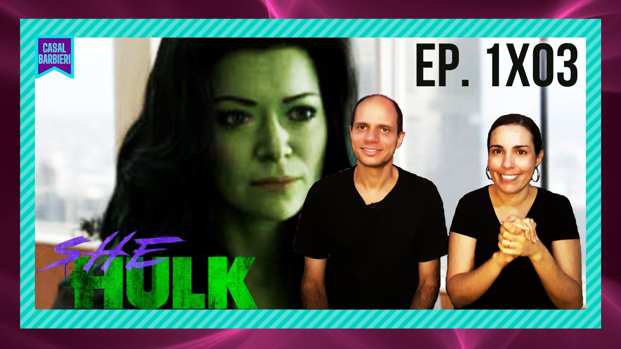 She Hulk 1x03 crítica com spoiler
