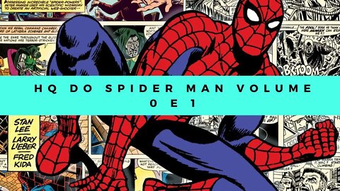 HQ DO Spider Man Volume 0 e 1