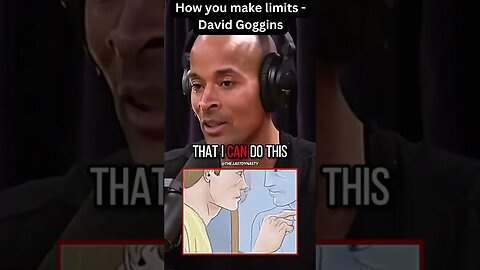 How you make limits - David Goggins