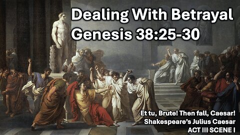 Sunday Sermon 9/1/24 - Dealing With Betrayal