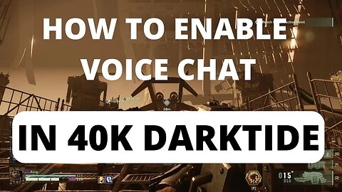 Darktide: Enable Voice Chat In-Game