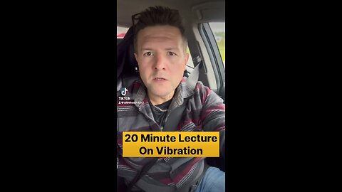 20 minute lecture on vibration