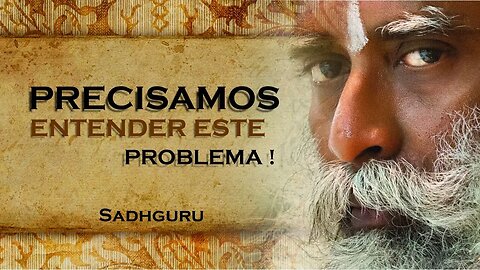 SADHGURU, PRECISAMOS ENTENDER ESTE PROBLEMA DE NOSSA EVOLUÇÃO, SADHGURU DUBLADO 2023