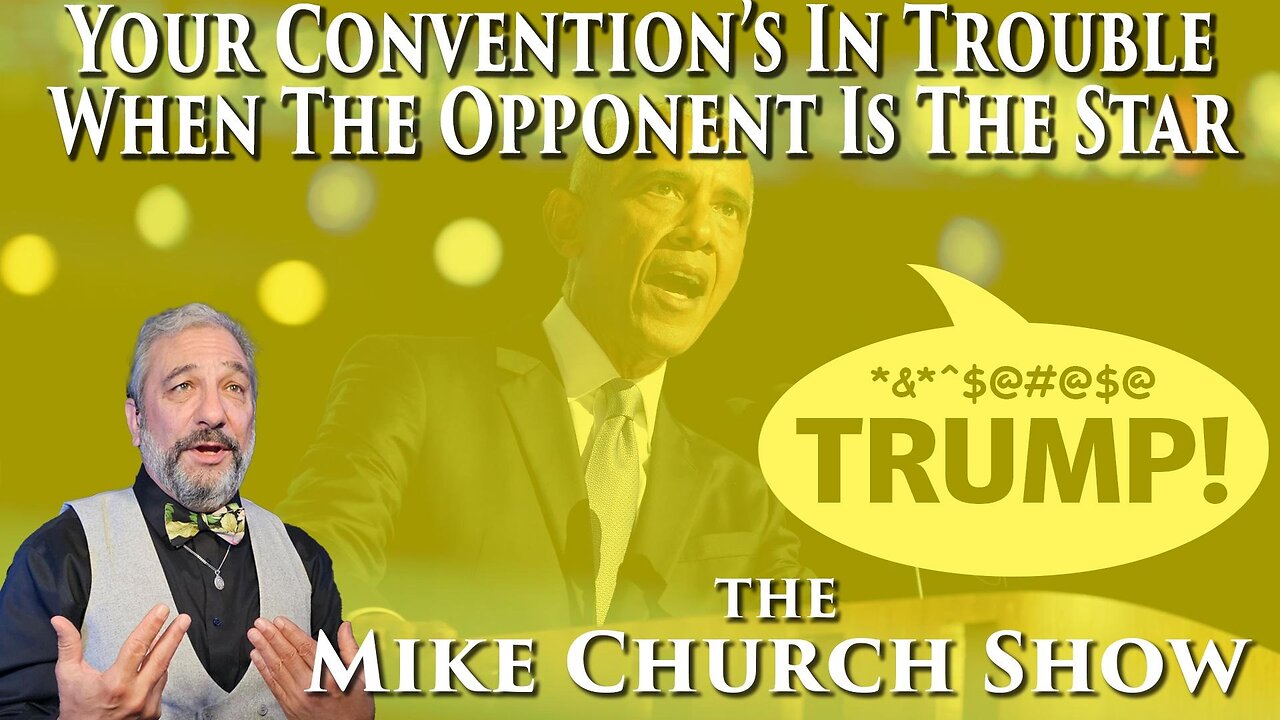 Your Convention's In Trouble When The Opponent Is The Star