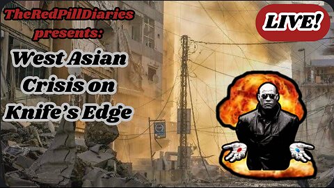 {Live} West Asian Crisis on Knife’s Edge