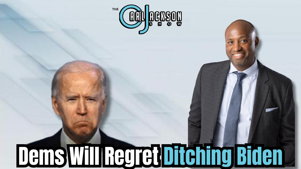 Dems Will Regret Ditching Biden