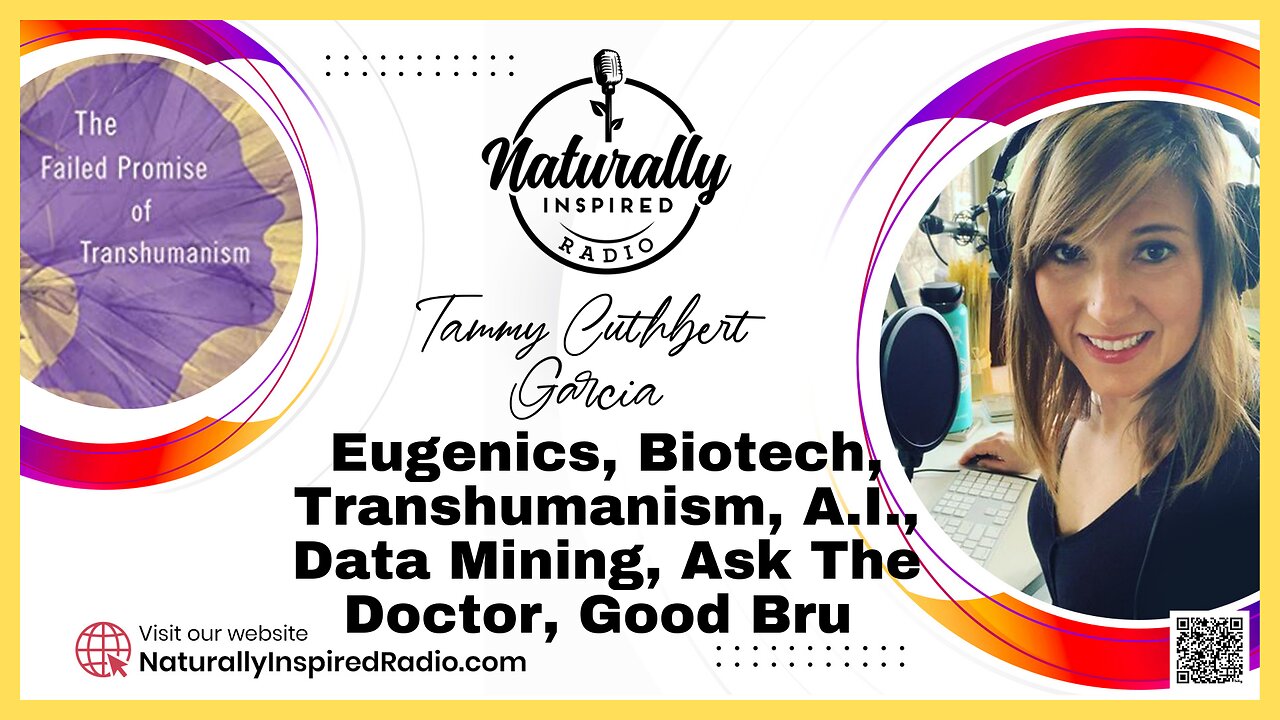 Eugenics, Biotech, Transhumanism, A.I, Datamining, Ask The Doc! | Ep. 283