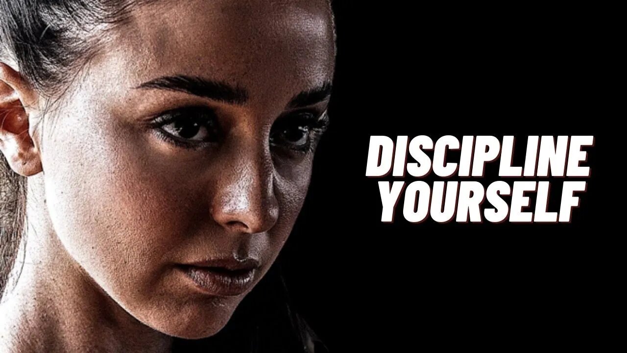 DISCIPLINE YOURSELF - Motivational Speech