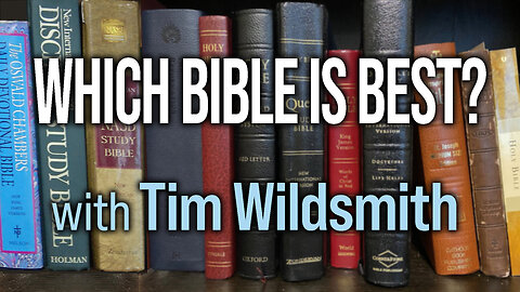 Which Bible Is Best? - Tim Wildsmith on LIFE Today Live