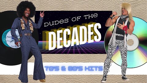 Dudes Of The Decades (70's & 80's Hits)