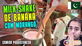 MILK-SHAKE de BANANA COM MORANGO! Reagindo a COMIDAS DE RUA do PAQUISTÃO | Veja Aqui Reacts