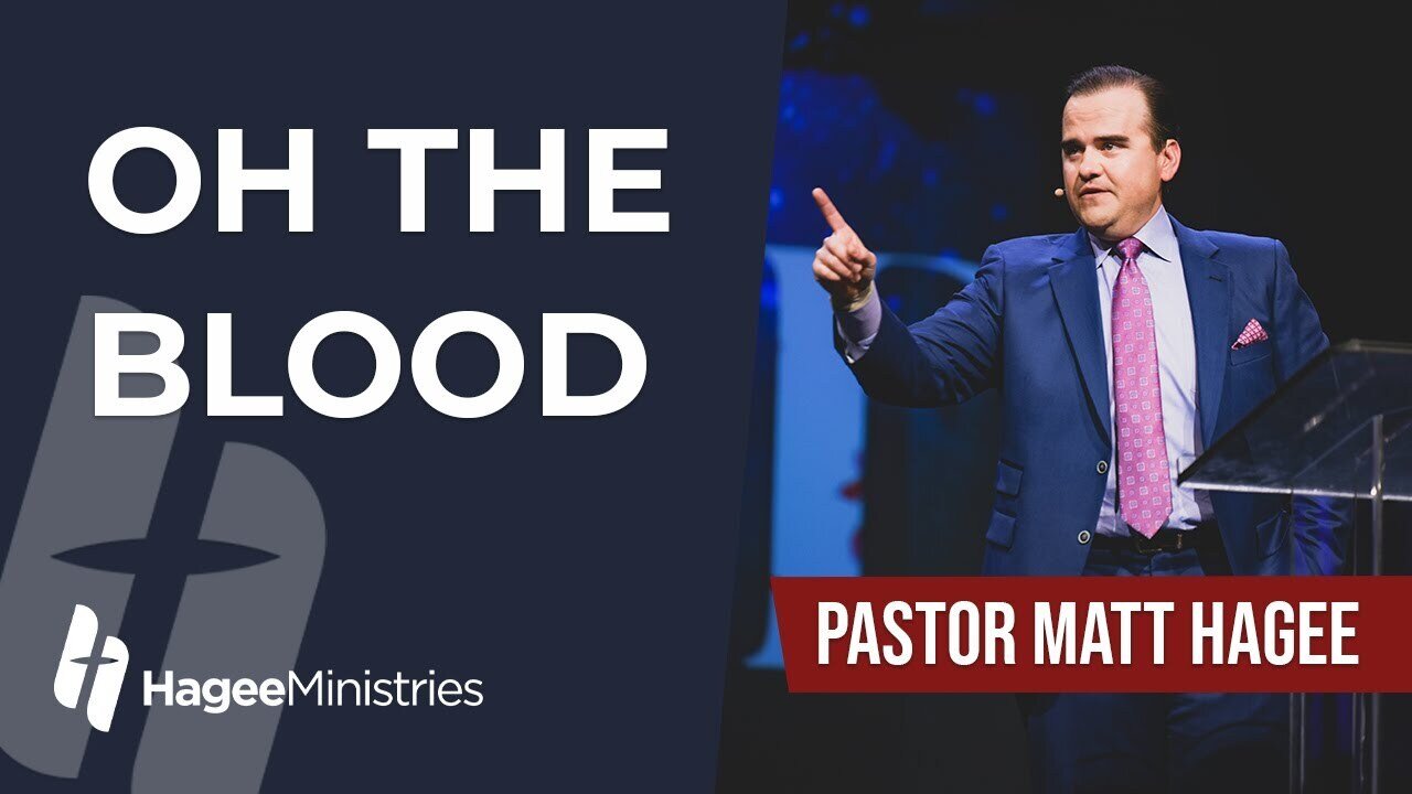 Pastor Matt Hagee - "Oh The Blood"