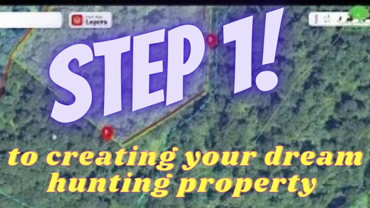 Step 1 to Building a Spectacular Hunting Property