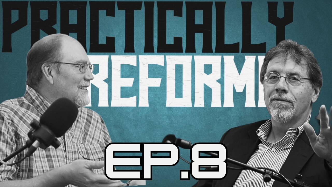 Practically Reformed 8: What Should Christians Do When Leaders Fall? Handling Scandals in the Church