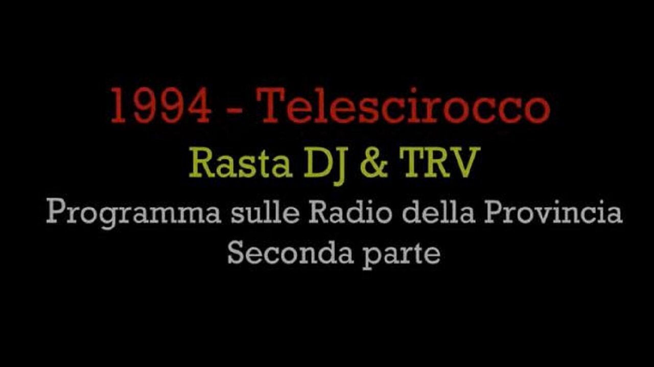 1994 - TeleScirocco Programma sulle Radio (Secnoda Parte)