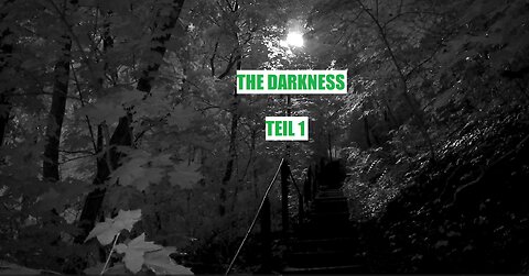 THE DARKNESS TEIL 1