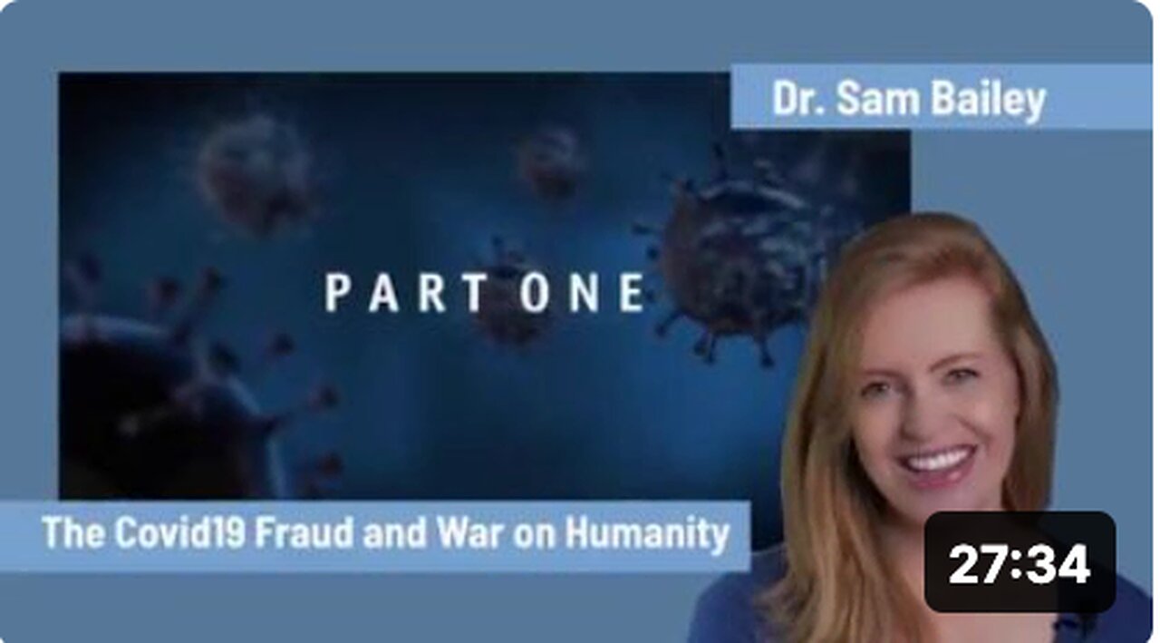 The COVID-19 Fraud And War On Humanity by Dr. Sam Bailey (Part 1)