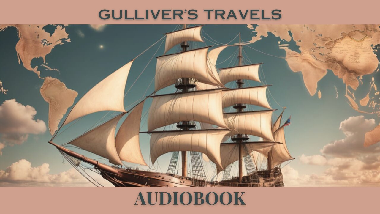 🌍 Gulliver's Travels - Full Audiobook 📚 | Adventure, Satire, and Imagination 🎧