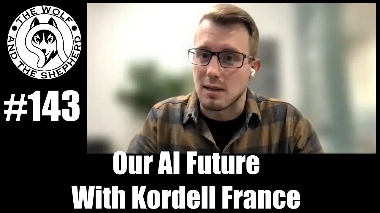 Episode 143 - Our AI Future With Kordell France