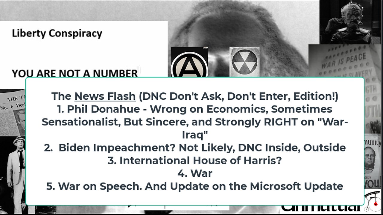 Liberty Conspiracy LIVE 8-19-24! Phil D RIP, DNC, Harris House, War