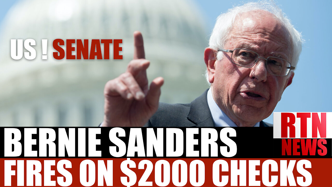 Bernie Sanders FIRES on $2000 Checks | RTN News