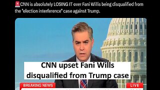 Fani Willis disqualified from “election interference” cast against Trump, CNN meltdown