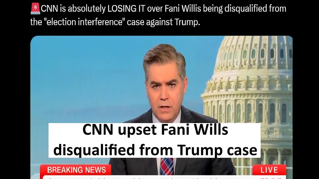 Fani Willis disqualified from “election interference” cast against Trump, CNN meltdown