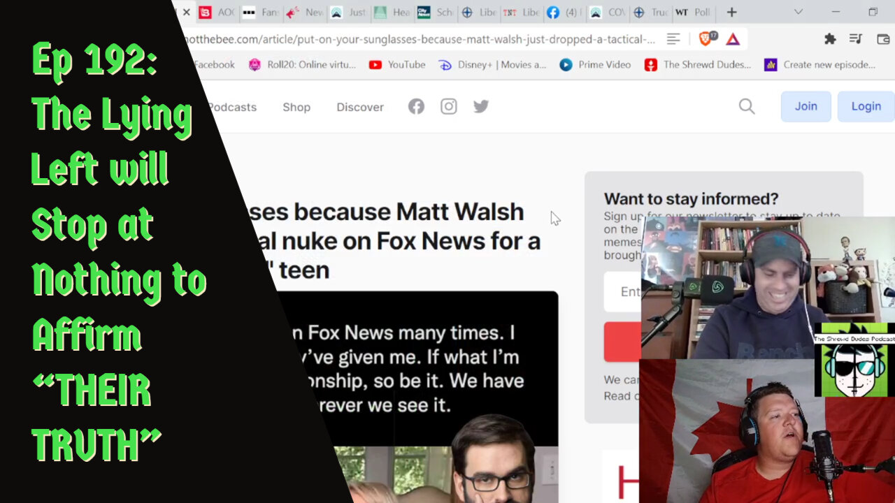 The Shrewd Dudes Podcast Episode 192: The Lying Left will Stop at Nothing to Affirm "THEIR TRUTH"