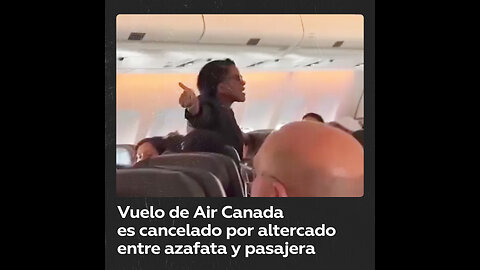 Un altercado entre azafata y pasajera deja en tierra un vuelo de Air Canada